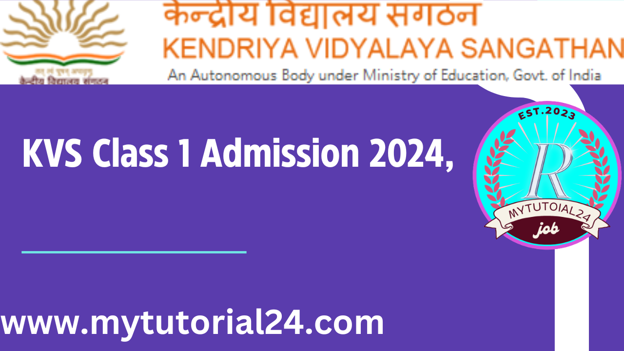 KVS Class 1 Admission 2024, Dates, Eligibility Criteria